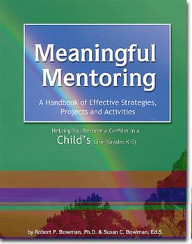 Hardcover Meaningful Mentoring: Becoming a Co-Pilot for a Child or Adolescent Book