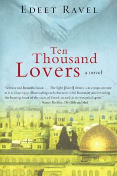 Ten Thousand Lovers - Book #1 of the Tel Aviv Trilogy