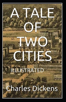Paperback A Tale of Two Cities Illustrated Book