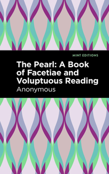 Paperback The Pearl: A Book of Facetiae and Voluptuous Reading Book