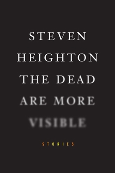 Paperback The Dead Are More Visible Book