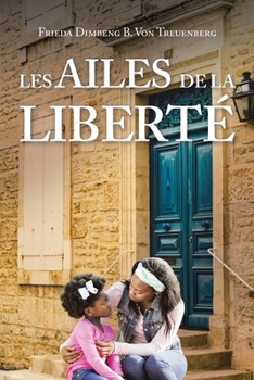 Paperback Les Ailes de la liberté [French] Book