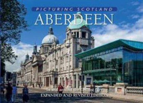 Hardcover PICTURING SCOTLAND: ABERDEEN Book