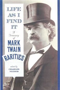 Paperback Life as I Find It: A Treasury of Mark Twain Rarities Book