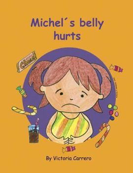 Paperback Michel`s belly hurts Book