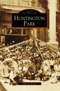 Huntington Park - Book  of the Images of America: California