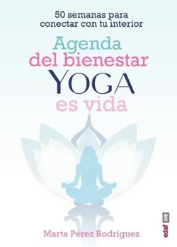 Paperback Agenda del Bienestar de Yoga Es Vida [Spanish] Book