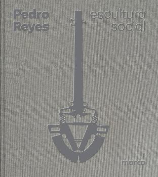 Paperback Pedro Reyes: Social Sculpture Book