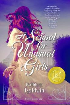 Paperback A School for Unusual Girls: A Stranje House Novel Book