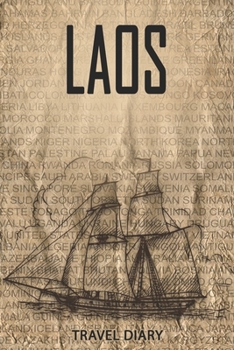 Laos Travel Diary: Travel and vacation diary for Laos. A logbook with important pre-made pages and many free sites for your travel memories. For a present, notebook or as a parting gift