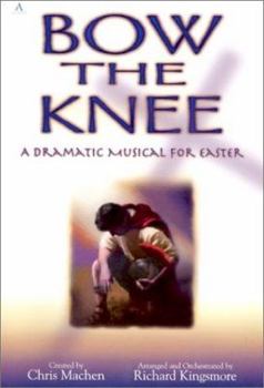 Paperback Bow the Knee: Choral Book