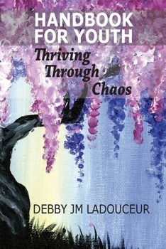 Paperback Handbook for Youth: Thriving Through Chaos Book