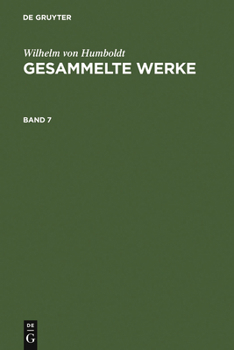 Hardcover Wilhelm Von Humboldt: Gesammelte Werke. Band 7 [German] Book