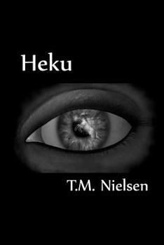 Heku - Book #1 of the Heku