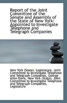 Paperback Report of the Joint Committee of the Senate and Assembly of the State of New York: Appointed to Inve Book