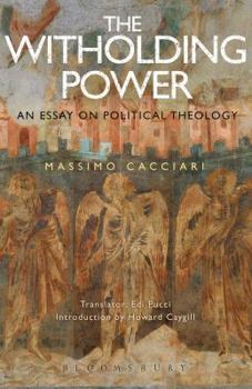 Paperback The Withholding Power: An Essay on Political Theology Book