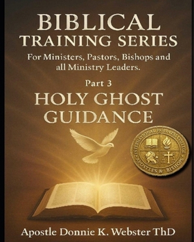 Paperback Biblical Training Series Book 3: Holy Ghost Guidance Book