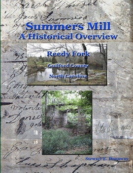 Paperback Summers Mill - A Historical Overview - Guilford County, NC Book