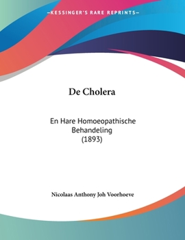 Paperback De Cholera: En Hare Homoeopathische Behandeling (1893) [Chinese] Book