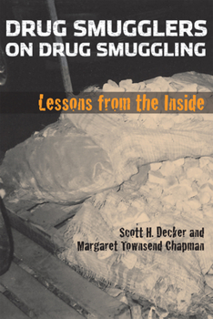 Paperback Drug Smugglers on Drug Smuggling: Lessons from the Inside Book