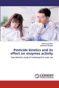 Paperback Pesticide kinetics and its effect on enzymes activity Book