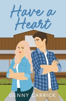 Have a Heart: A Sweet Small Town Romance - Book #2 of the Magnolia Ridge