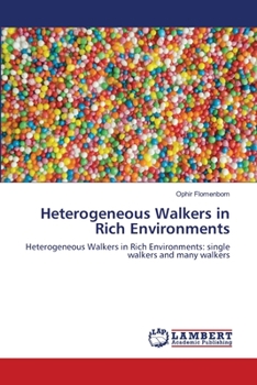 Paperback Heterogeneous Walkers in Rich Environments Book