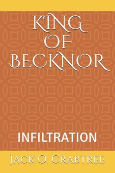 Paperback King of Becknor Book One: Infiltration Book