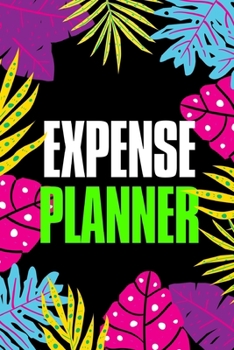Paperback Expense Planner: Finance Monthly or Weekly Budget Planner Expense Tracker - 100 Pages - 6x9 Inches Book