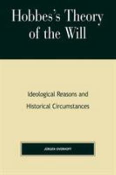 Paperback Hobbes's Theory of Will: Ideological Reasons and Historical Circumstances Book