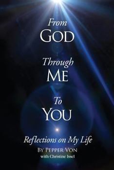 Paperback From God Through Me to You: Reflections on My Life Book
