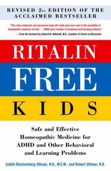 Paperback Ritalin-Free Kids : Safe and Effective Homeopathic Medicine for ADHD and Other Behavioral and Learning Problems Book
