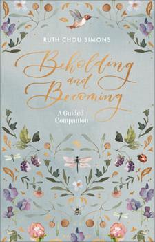 Paperback Beholding and Becoming: A Guided Companion Book