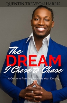 Paperback The Dream I Chose to Chase Book