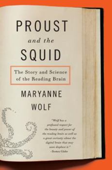 Paperback Proust and the Squid: The Story and Science of the Reading Brain Book