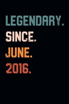 Blank Lined Journal, Notebook, Diary, Planner - Legendary Since June 2016 - 3rd Birthday Gift For 3 Years Old Boys and Girls born in June: Medium ... Diary, 110 page, Lined, 6x9 (15.2 x 22.9 cm)