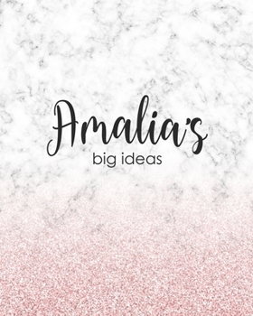 Amalia's Big Ideas: Personalized Notebook - 8x10 Lined Women's Journal