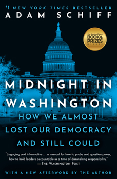 Paperback Midnight in Washington: How We Almost Lost Our Democracy and Still Could Book