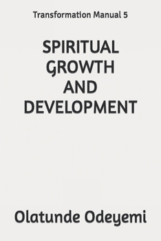 Paperback Spiritual Growth and Development: Transformation Manual 5 Book