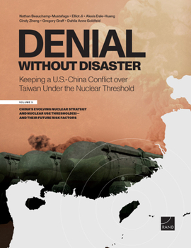 Paperback Denial Without Disaster-Keeping a U.S.-China Conflict over Taiwan Under the Nuclear Threshold Book