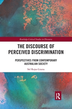Paperback The Discourse of Perceived Discrimination: Perspectives from Contemporary Australian Society Book