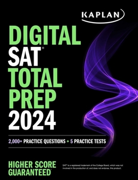 Paperback Digital SAT Total Prep 2024 with 2 Full Length Practice Tests, 1,000+ Practice Questions, and End of Chapter Quizzes Book