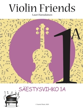 Violin Friends 1A Säestysvihko: Säestysvihko Violin Friends 1A (Suomi Music, 2020) (Finnish Edition)