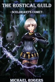 Paperback The Rostical Guild - Sceldrant's Comet Book