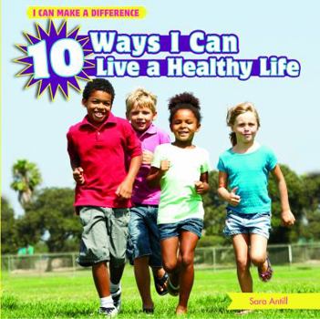 Library Binding 10 Ways I Can Live a Healthy Life Book