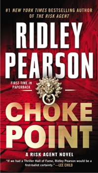 Choke Point - Book #2 of the Risk Agent