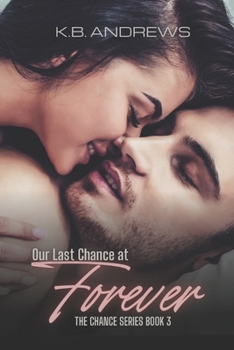 Our Last Chance at Forever