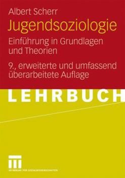 Paperback Jugendsoziologie: Einführung in Grundlagen Und Theorien [German] Book