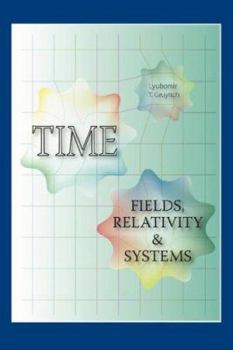 Paperback Time: Fields, Relativity & Systems Book