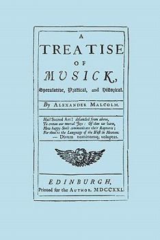 Paperback A Treatise of Musick. Speculative, Practical and Historical. [Facsimile of first edition, 1721. 652 pages - not abridged. Music.] Book